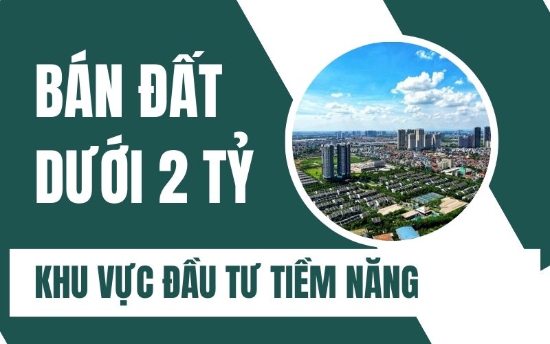 bán đất dưới 2 tỷ