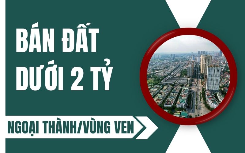 bán đất dưới 2 tỷ