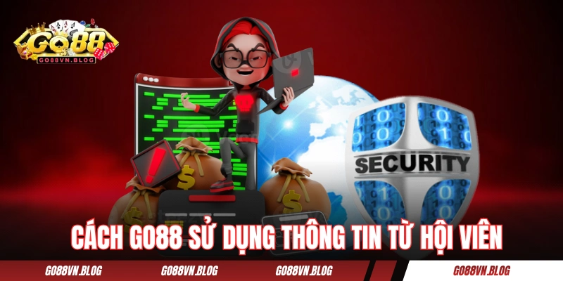 Cách GO88 sử dụng thông tin từ hội viên