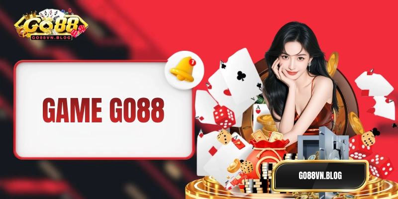 Kho Game Go88: Thiên Đường Đổi Thưởng Tiền Thật Xanh Chín 