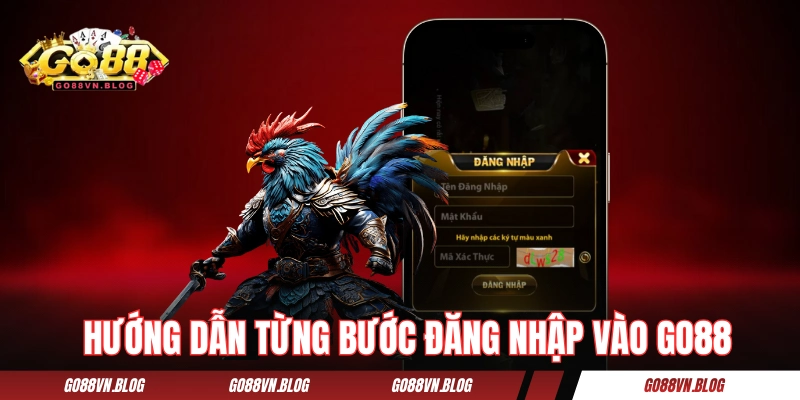 Hướng dẫn từng bước đăng nhập vào cổng game GO88 
